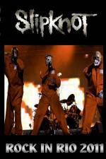 Watch SlipKnoT Live at Rock In Rio Movie2k