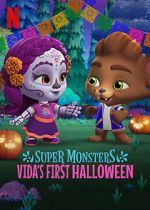 Watch Super Monsters: Vida\'s First Halloween Movie2k