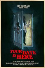 Watch Your Date Is Here (Short 2017) Movie2k
