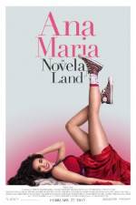 Watch Ana Maria in Novela Land Movie2k