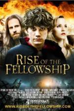 Watch Rise of the Fellowship Movie2k