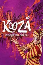 Watch Cirque du Soleil: Kooza Movie2k