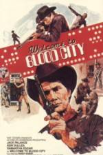 Watch Welcome to Blood City Movie2k