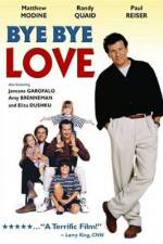 Watch Bye Bye Love Movie2k