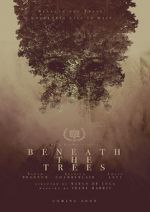 Watch Beneath the Trees Movie2k