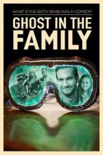 Watch Ghost in the Family Movie2k