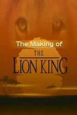 Watch The Making of The Lion King Movie2k