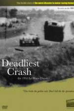 Watch Deadliest Crash The 1955 Le Mans Disaster Movie2k