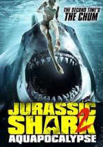 Watch Jurassic Shark 2: Aquapocalypse Movie2k
