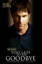 Watch Too Late to Say Goodbye Movie2k