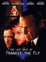 Watch The Last Days of Frankie the Fly Movie2k