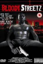 Watch Bloody Streetz Movie2k