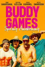 Watch Buddy Games: Spring Awakening Movie2k