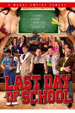 Watch Last Day of School Movie2k