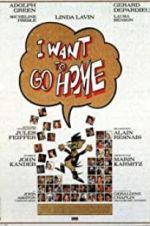 Watch I Want to Go Home Movie2k