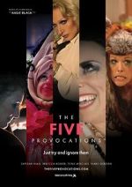 Watch The Five Provocations Movie2k