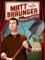 Watch Matt Braunger: Shovel Fighter Movie2k