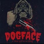 Watch Dogface: A TrapHouse Horror Movie2k