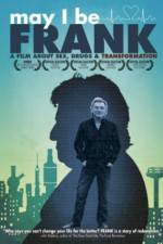 Watch May I Be Frank Movie2k