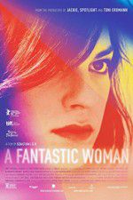 Watch A Fantastic Woman Movie2k