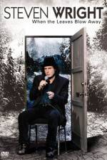 Watch Steven Wright When the Leaves Blow Away Movie2k