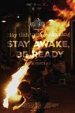 Watch Stay Awake, Be Ready Movie2k