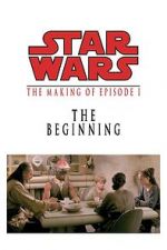 Watch The Beginning: Making \'Episode I\' Movie2k