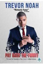 Watch Trevor Noah: Pay Back the Funny Movie2k