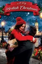 Watch A Very British Christmas Movie2k