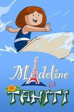 Watch Madeline in Tahiti Movie2k