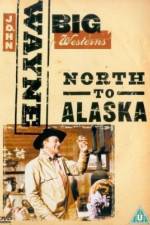 Watch North to Alaska Movie2k