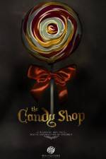 Watch The Candy Shop Movie2k