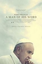 Watch Pope Francis: A Man of His Word Movie2k