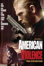 Watch American Violence Movie2k
