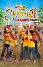 Watch The Sandlot: Heading Home Movie2k