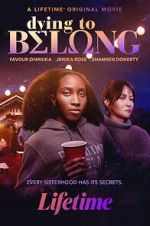 Watch Dying to Belong Movie2k
