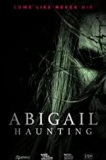 Watch Abigail Haunting Movie2k