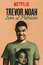 Watch Trevor Noah: Son of Patricia Movie2k