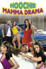 Watch Hoochie Mamma Drama Movie2k