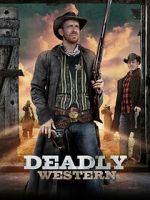 Watch Deadly Western Movie2k