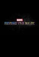 Watch Marvel\'s Behind the Mask Movie2k