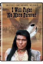 Watch I Will Fight No More Forever Movie2k