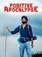 Watch Positive Apocalypse Movie2k