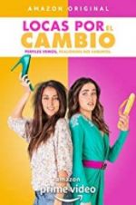 Watch Locas por el Cambio Movie2k