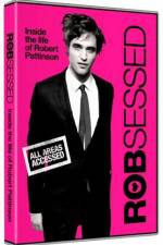 Watch Robsessed Movie2k