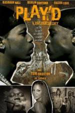 Watch Play'd: A Hip Hop Story Movie2k