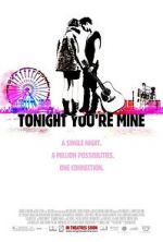 Watch Tonight You\'re Mine Movie2k