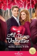 Watch All Things Valentine Movie2k