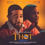 Watch T.H.O.T. Therapy: A Focused Fylmz and Git Jiggy Production Movie2k