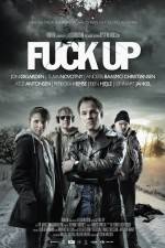 Watch Fuck Up Movie2k